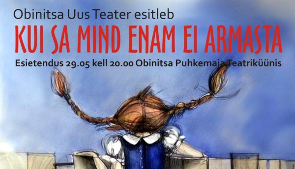 ETENDUS „Kui Sa mind enam ei armasta“