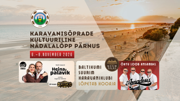 Karavanisõprade kultuuriline nädalalõpp Pärnus OSALUSTASU